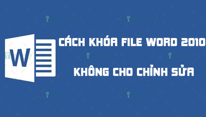 cach-khoa-file-word-2010-khong-cho-chinh-sua.jpg