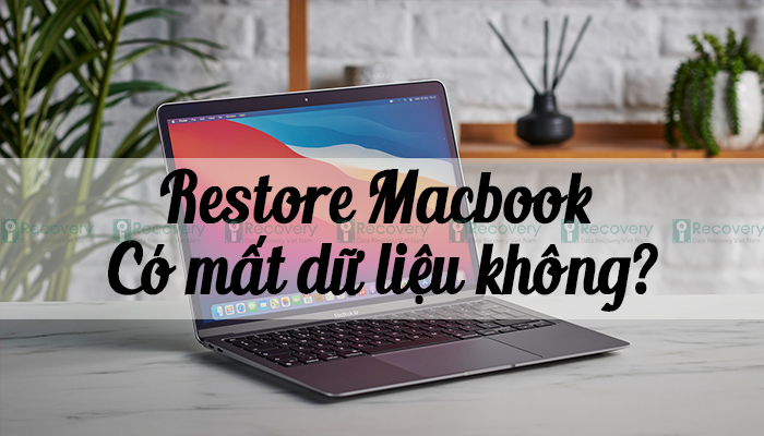 restore-macbook-co-mat-du-lieu-khong.jpg