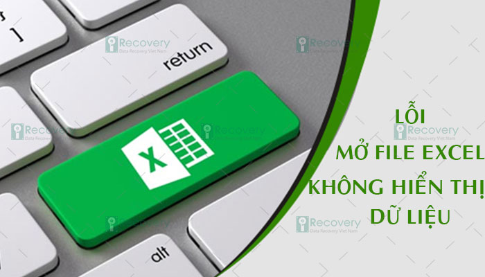 loi-mo-file-excel-khong-hien-ra-du-lieu-1.jpg