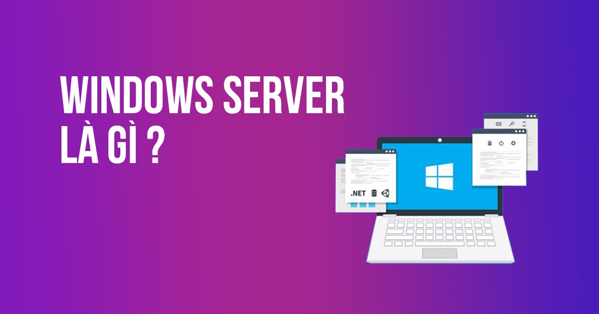 windows-server-la-gi-maychusaigon.jpg